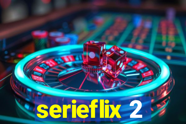 serieflix 2